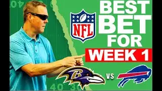 Sunday Night Football: Ravens vs Bills Predictions and Best Bets | NFL Week 1 Best Bets