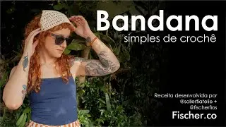 Bandana Simples de Crochê feita com Fio Organos da Fischer | Por Tayná da @sollertiatelie