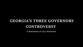 Episode 1: The Three Governors Controversy - a Miniseries by Ella Whitaker