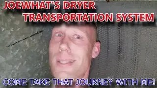 JOEWHAT'S 2000 Transportation dryer system