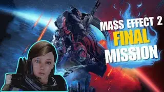Mass Effect 2 Final Mission! Fem Shep First Playthrough