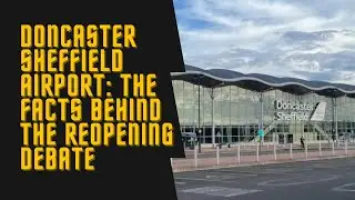 Who&rsquo;s Trying to Sabotage Doncaster Sheffield Airport?