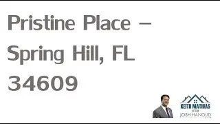 Pristine Place  Spring Hill, FL   Community  Area Review