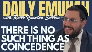 Keep Him In Front Of You Always | Rabbi Yonatan Sebban - Daily Emunah