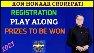 Kon Honaar Crorepati 2021| Registration| Khc Play Along| Prizes to be won| Daily Lakhpati |KHC 2021