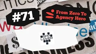 Episode 6 &mdash; Jan Kaminski / Applover. Clutch №71 / From Zero To Agency Hero Podcast