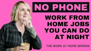 Remote Night Jobs No Phones!