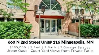 VIRTUAL TOUR! 660 N 2nd Street Unit# 116 Minneapolis, MN 55401