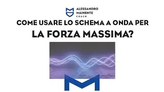 🔥COME UTILIZZARE LO SCHEMA AD ONDA PER LA FORZA MASSIMA?🔥