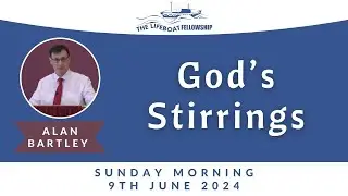 God's Stirrings - Alan Bartley