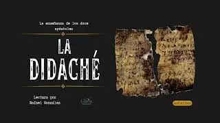 La Didaché – Audiolibro completo en español | Enseñanza de los Doce Apóstoles