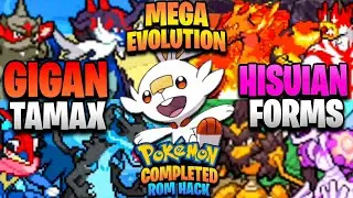BEST COMPLETED Pokemon GBA Rom Hack 2022 With Mega Evolution, Hisuian Forms, Gigantamax & Much More!