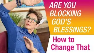 Are You Blocking God’s Blessings & How To Change That | Carol Tuttle