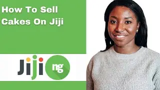How To Sell Cakes On&nbsp;Jiji