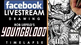 DRAWING ROB LIEFELD'S YOUNGBLOOD on  FACEBOOK LIVE