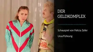 Theater M&uuml;nster: Trailer DER GELDKOMPLEX