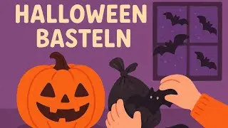 Super einfaches Halloween DIY f&uuml;r Kinder 🎃🦇 | K&uuml;rbis & Fledermaus Basteln aus M&uuml;llsack!