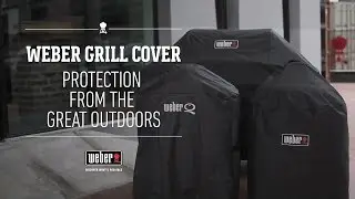 Weber Grill Covers - Protect Your Investment