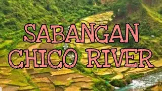 Sabangan Chico River Mountain Province / harold torogi