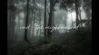 the neighbourhood - void (acapella)