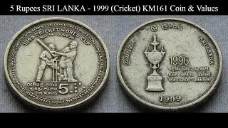 5 Rupees SRI LANKA - 1999 Cricket KM161 Coin & Values