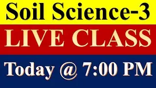 Soil Science Live class-3 (लाइव क्लास फॉर सॉयल साइंस-3)