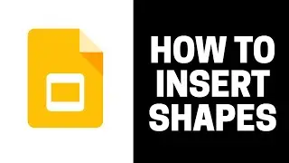 How to Insert Shapes in Google Slides
