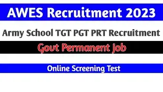 AWES Recruitment 2023 || Army School TGT PGT PRT Exam 2023 || Army Public Schools (APS) Recruitment