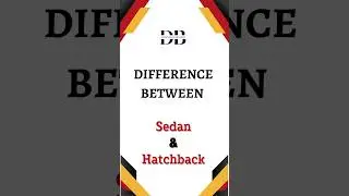Difference Between Sedan and Hatchback | Sedans vs. Hatchbacks: The Ultimate Showdown!