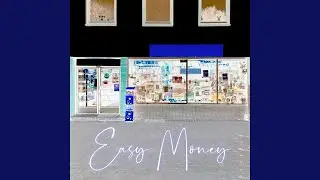 Easy Money
