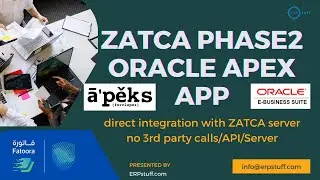 Приложение e-Fatoora ZATCA с использованием Oracle APEX и ORDS | Прямая интеграция с Zatca без сторонних вызовов