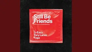 Still Be Friends