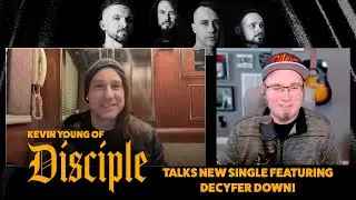 Kevin Young (Disciple) Talks New Single 'Resurrecting Reasons (feat. Decyfer Down)' + Deluxe Album