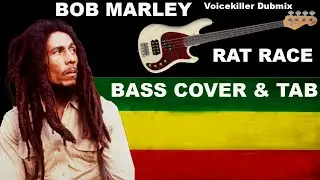 BOB MARLEY - RAT RACE - VoiceKiller Dubmix- BASS COVER & TAB