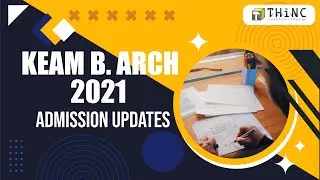 KEAM 2021 Architecture | Admission criteria | Eligibility | Fees | Important Dates | Rank list |