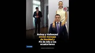 Daniel Noboa y Lavinia Valbonesi, env&iacute;an mensaje a ecuatorianos por Navidad y Fin de A&ntilde;o.