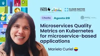 Ago 29: Talk - Microservices Quality Metrics on Kubernetes for microservice-based applications