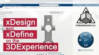Creating CAD Files and Drawings in a Browser with xDesign and xDefine on 3DExperience