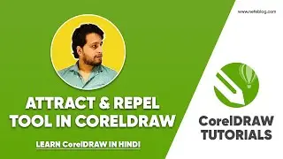 Attract & Repel Tool in CorelDraw(हिंदी) - Every CorelDRAW user should Know