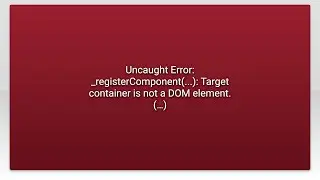 Uncaught Error: _registerComponent(...): Target container is not a DOM element.(…)