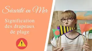 Connais-tu la signification de TOUS les drapeaux de plage?