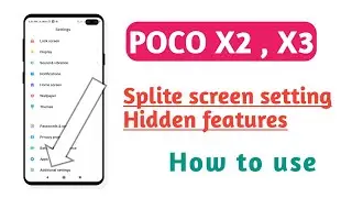 POCO X2 , X3 , Splite screen setting Hidden features How to use