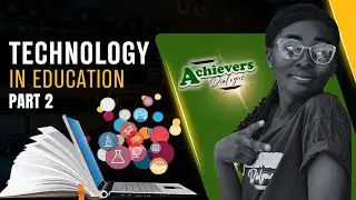 The Importance of Technology in Education - Part 2