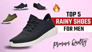 Top 5 Best Rainy Shoes For Men In India 2025 | Rainy Shoes Under 500 | Monsoon Shoes | Clog Shoes