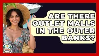 Are There Outlet Malls In The Outer Banks? - The Family Getaway Guide