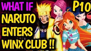 What if NARUTO enters WINX CLUB ?! Naruto HAREM or !? Only Boy in Girls Team !? New in Magix #anime
