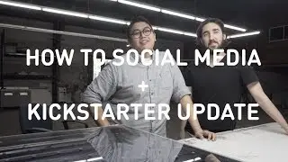 KICKSTARTER UPDATE & The importance of video in social media
