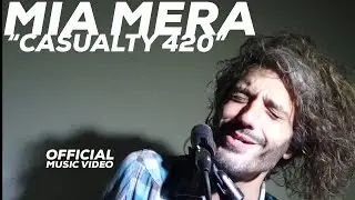 Mia Mera - Casualty 420 (Official Music Video)
