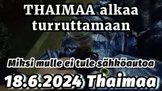 Miksi Mä En Koskaan Huoli Sähköautoa - Thaimaa Alkaa Turruttamaan 18.6.2024 Pattaya