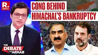 Arnab Blasts Congress' Freebie Culture for Pushing Himachal into Financial Crisis